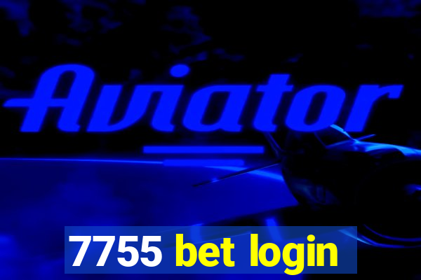 7755 bet login